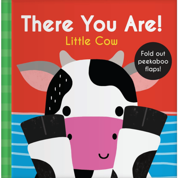 There you are little cow farm animal board book